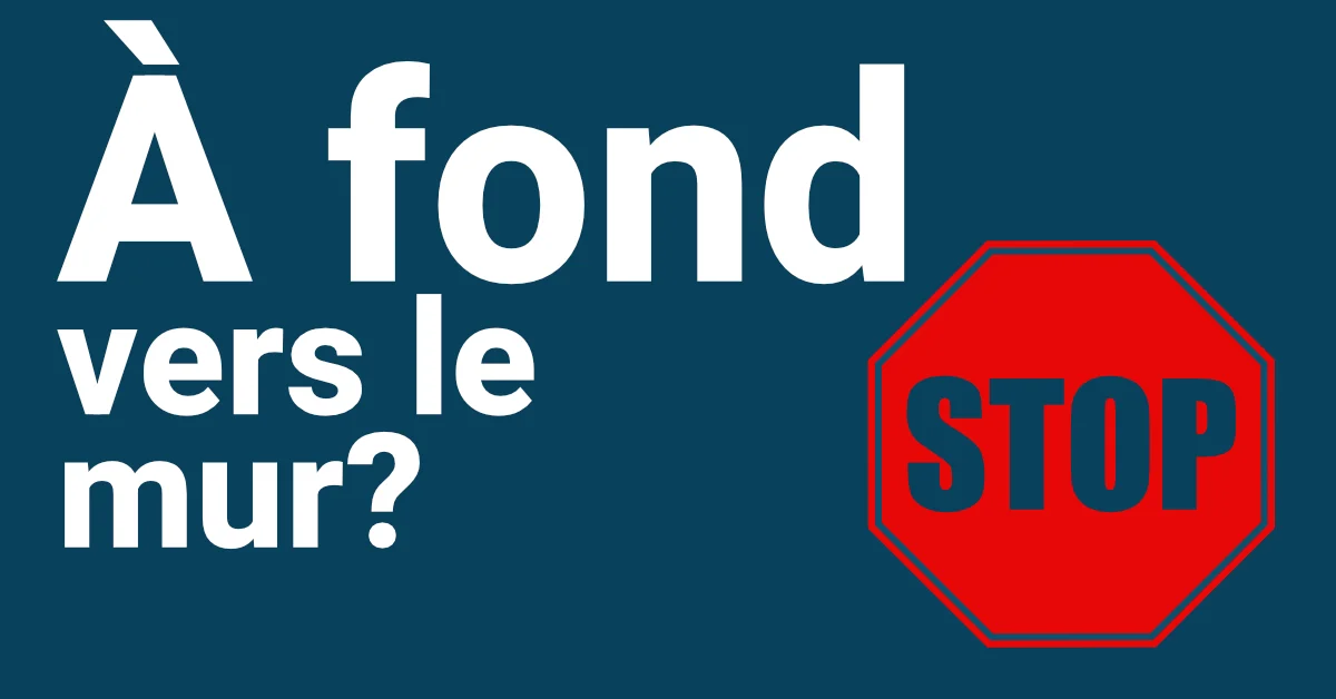 À fond vers le mur?