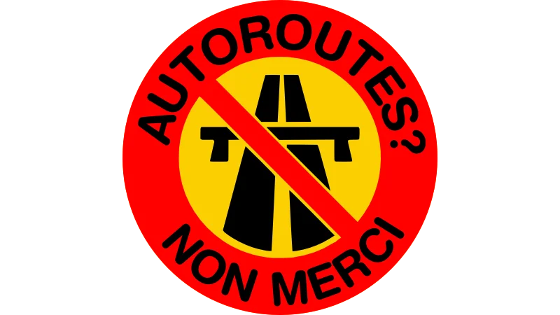 Autoroutes? Non Merci!